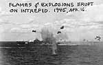 Intrepid CV-11 erupts in flames after Kamikaze hit, 16 April 1945.