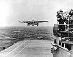 The Doolittle Raid: an Army B-25 Mitchell Lifts off Hornet CV-8, 18 April 1942.